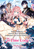 7th Time Loop: The Villainess Enjoys a Carefree Life Married to Her Worst Enemy!, Band 01 (Hörbuch)