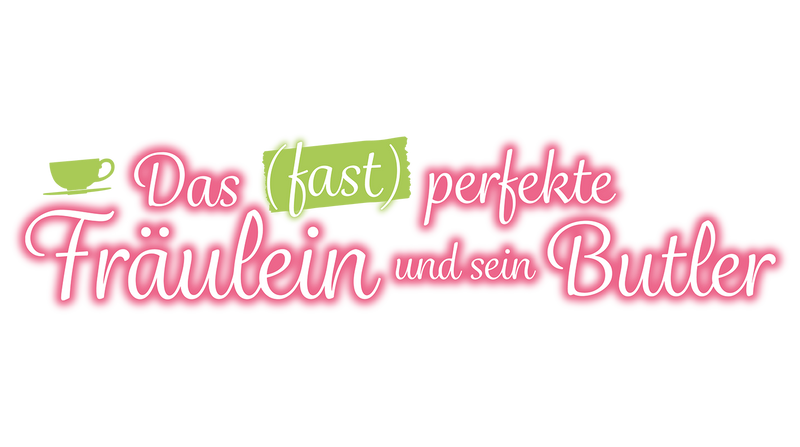 Das (fast) perfekte Fräulein und sein Butler