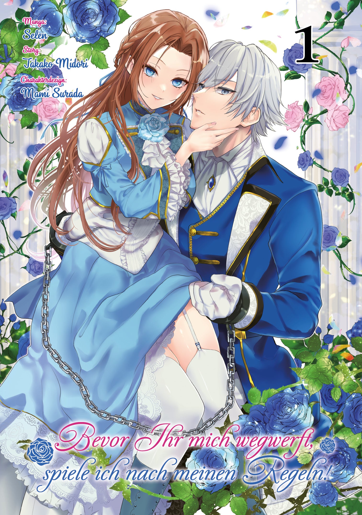 Bevor Ihr mich wegwerft, spiele ich nach meinen Regeln!, Band 01