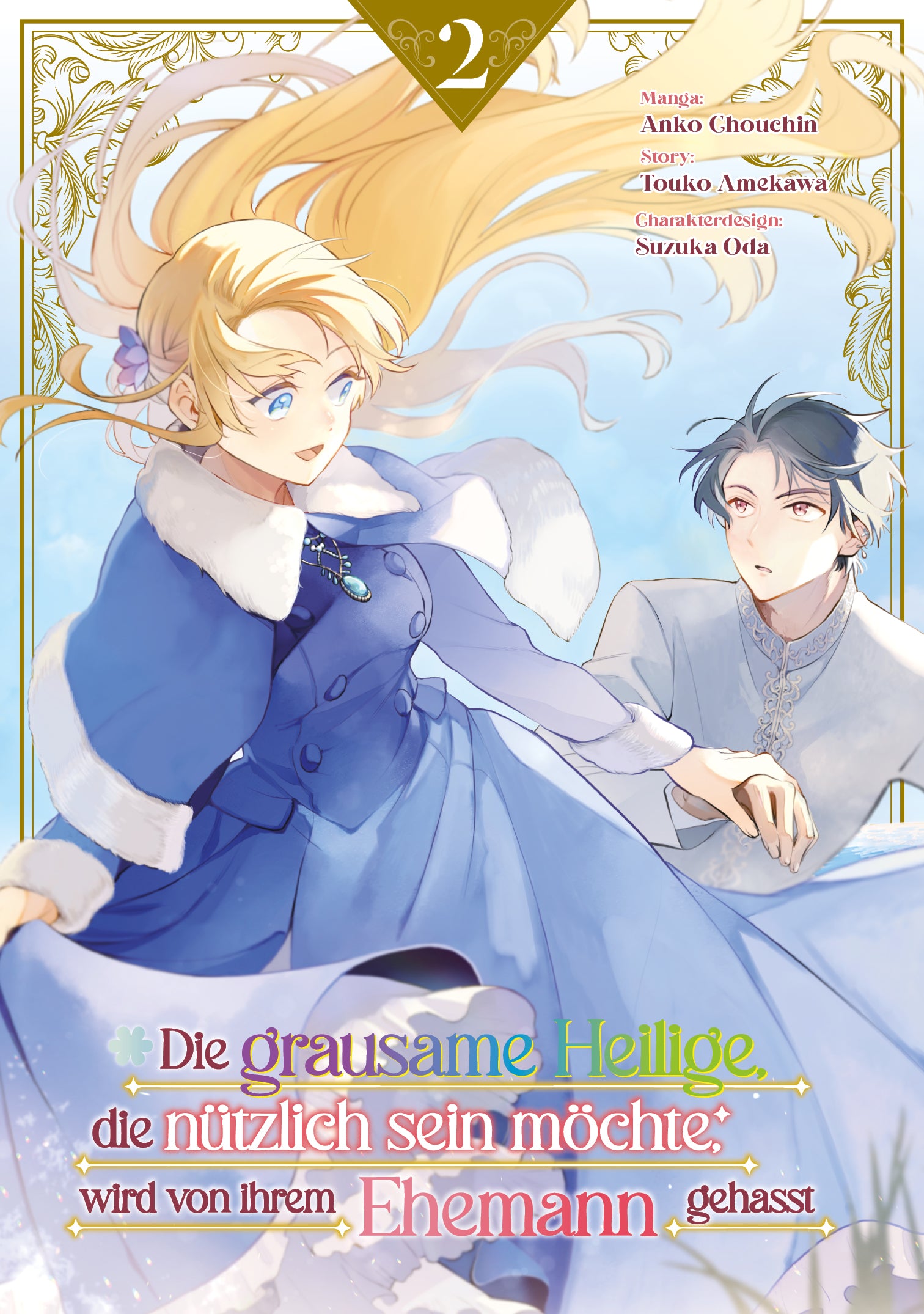 Die grausame Heilige, die nützlich sein möchte, wird von ihrem Ehemann gehasst, Band 02 (Manga)