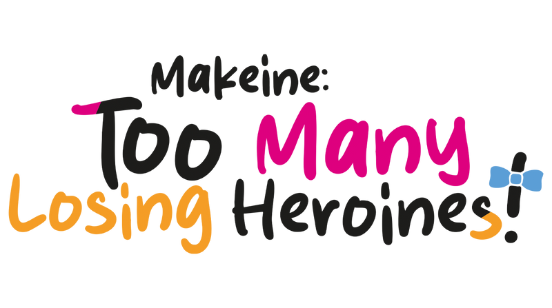 Makeine: Too Many Losing Heroines!