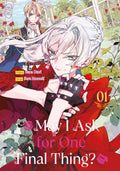 May I Ask for One Final Thing?, Band 01 (Manga)