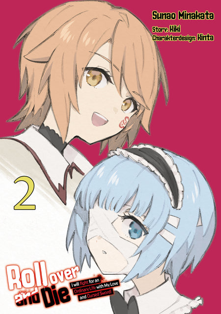 Roll over and Die: I Will Fight for an Ordinary Life with My Love and Cursed Sword, Band 02 (Manga) – Limited Edition