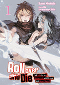 Roll over and Die: I Will Fight for an Ordinary Life with My Love and Cursed Sword!, Band 01 (Manga) (Ebook)
