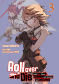 Roll over and Die: I Will Fight for an Ordinary Life with My Love and Cursed Sword, Band 03 (Manga)