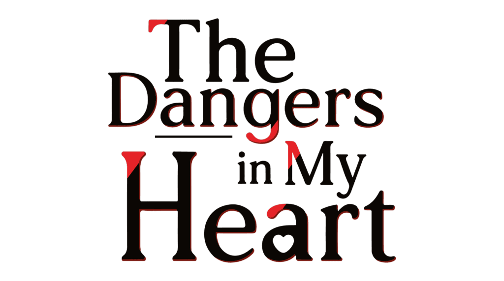 The Dangers in My Heart Logo