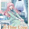 7th Time Loop: The Villainess Enjoys a Carefree Life Married to Her Worst Enemy! Manga Cover 02
