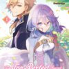 The Too-Perfect Saint: Tossed Aside by My Fiancé and Sold to Another Kingdom (Manga), Band 01 – Limited Edition