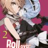 Roll over and Die: I Will Fight for an Ordinary Life with My Love and Cursed Sword, Band 02 (Manga)