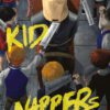 Kid Nappers, Band 01